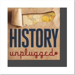 History Unplugged Posters and Art